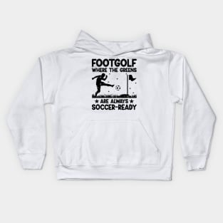 Footgolf Player Foot Golf Playing Footgolfers Footgolfing Kids Hoodie